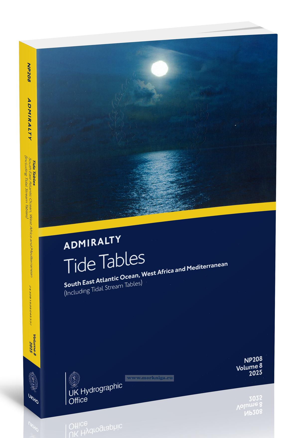 Admiralty Tide Tables. NP208. Volume 8. 2025. South East Atlantic Ocean, West Africa and Mediterranean