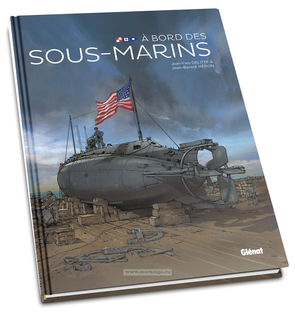 A bord des sous-marins/На борту подводных лодок