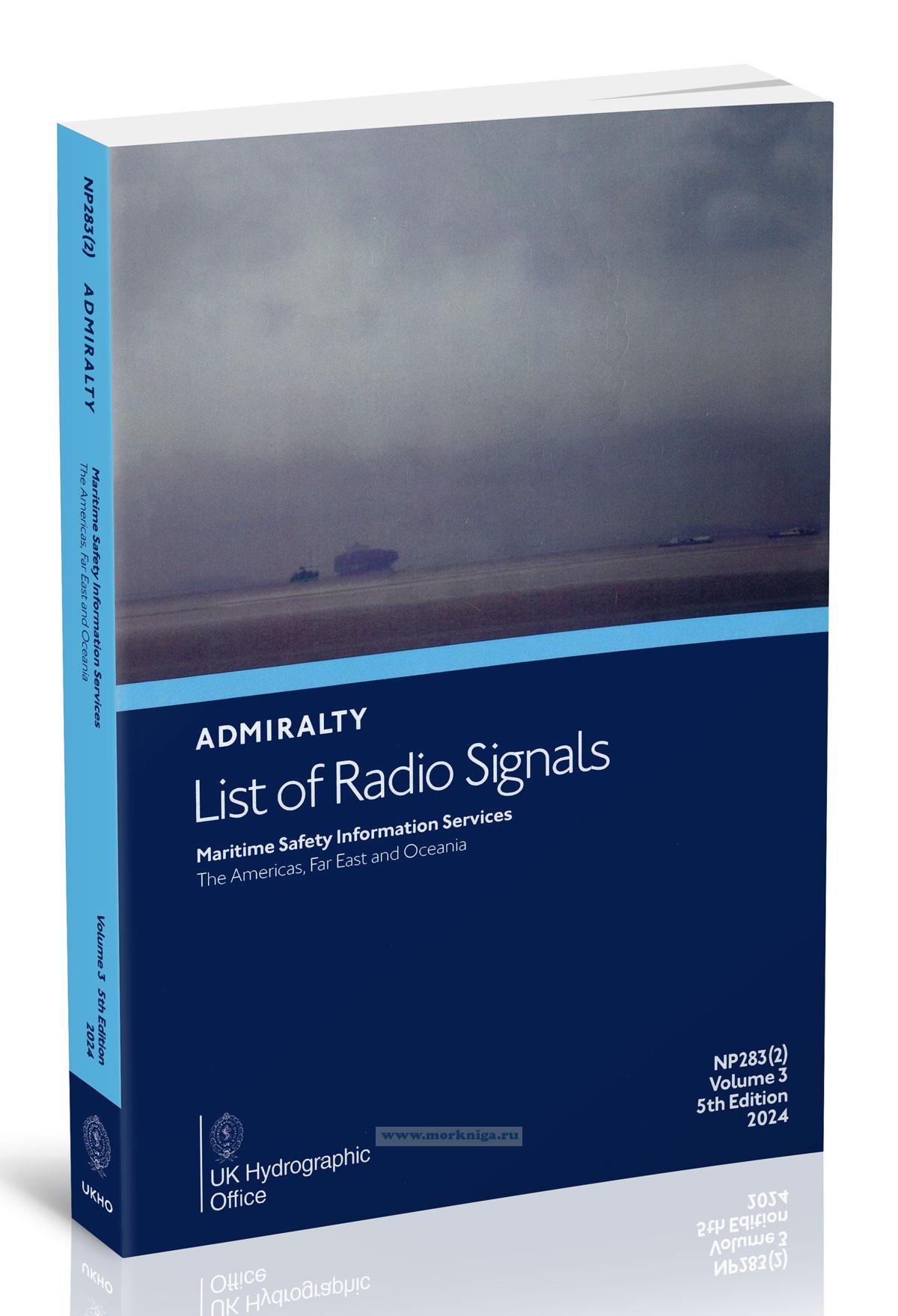 Admiralty list of radio signals. Vol 3. NP283(2) (ALRS). Maritime safety information services. The Americas, Far East and Oceania. 2024