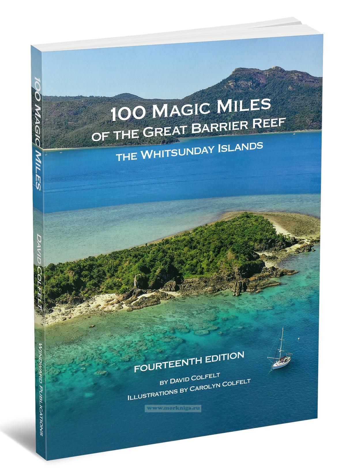 100 Magic Miles of the Great Barrier Reef the Whitsunday Islands