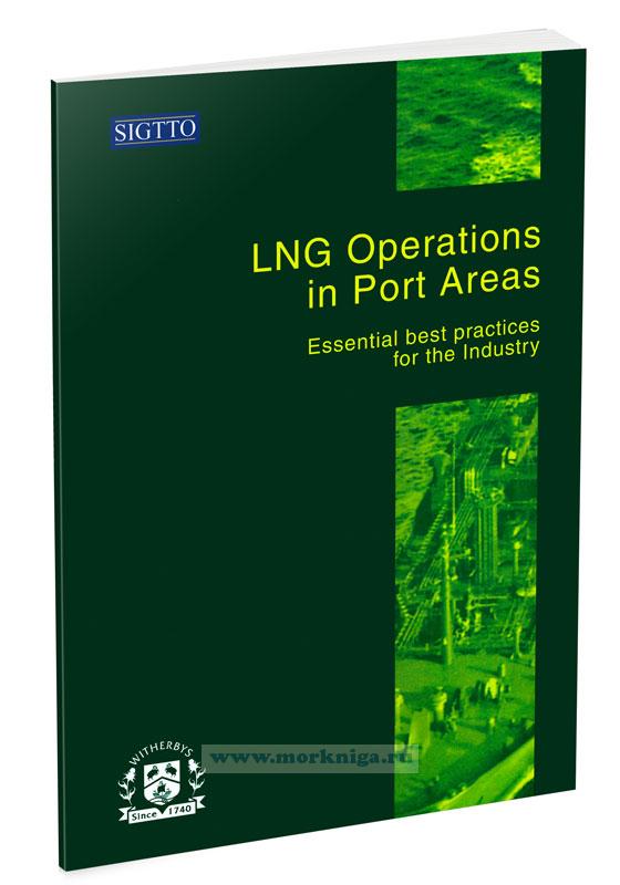 LNG Operations in Port Areas. Essential best practices for the Industry