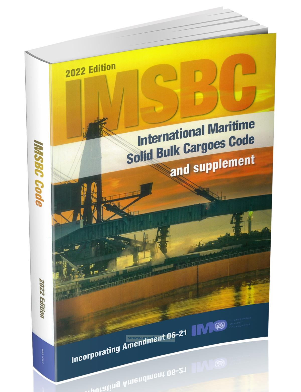 IMSBC. International Maritime Solid Bulk Cargoes Code and supplement