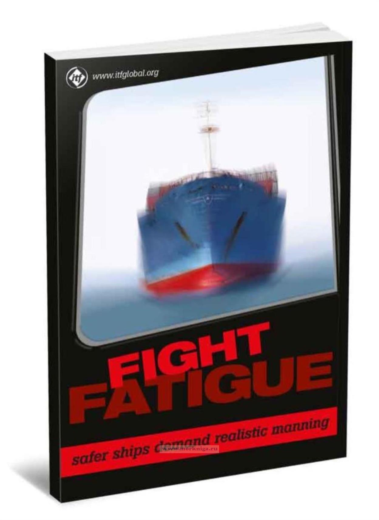 Adequate Crewing and Seafarers Fatigue