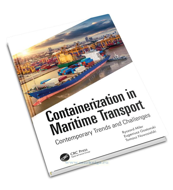 Containerization in Maritime Transport. Contemporary Trends and Challenges/Контейнеризация в морских перевозках. Современные тенденции и проблемы