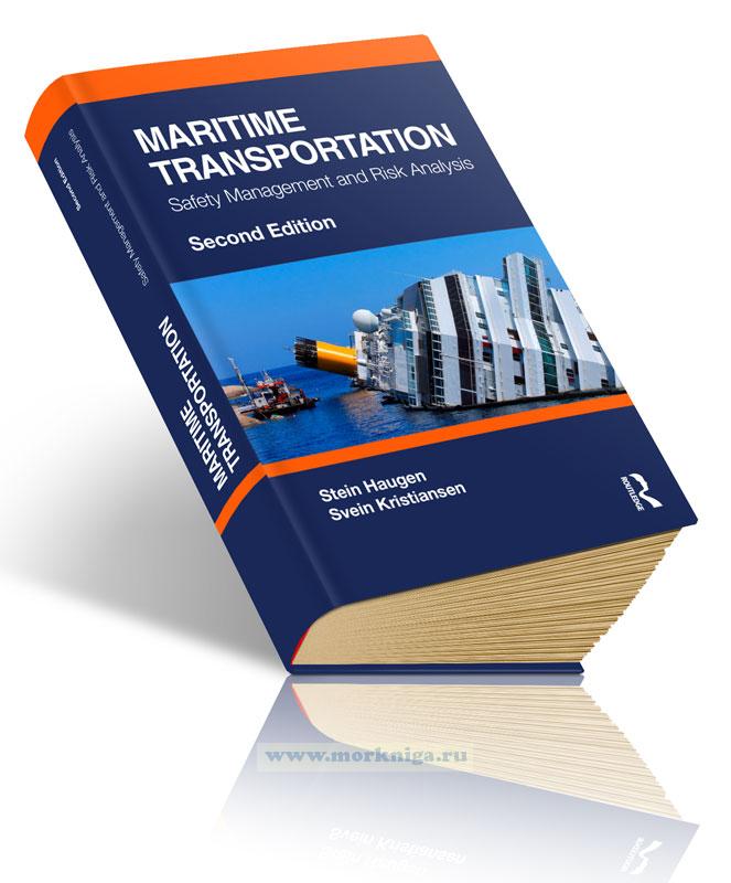 Maritime transportation. Safety Management and Risk Analysis/Морские перевозки. Управление безопасностью и анализ рисков