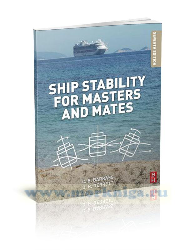 Ship Stability for Masters and Mates (7th edition). Остойчивость судна для капитанов и помощников