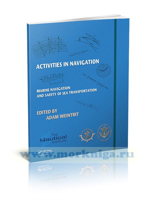Marine Navigation and Safety of Sea Transportation - Activities in Navigation. Морская навигация и безопасность морских перевозок - Деятельность в навигации
