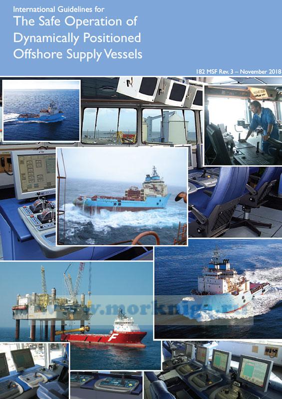 182 MSF Rev. 3 International Guidelines for The Safe Operation of Dynamically Positioned Offshore Supply Vessels/Международные руководящие принципы по безопасной эксплуатации динамически расположенных морских судов снабжения