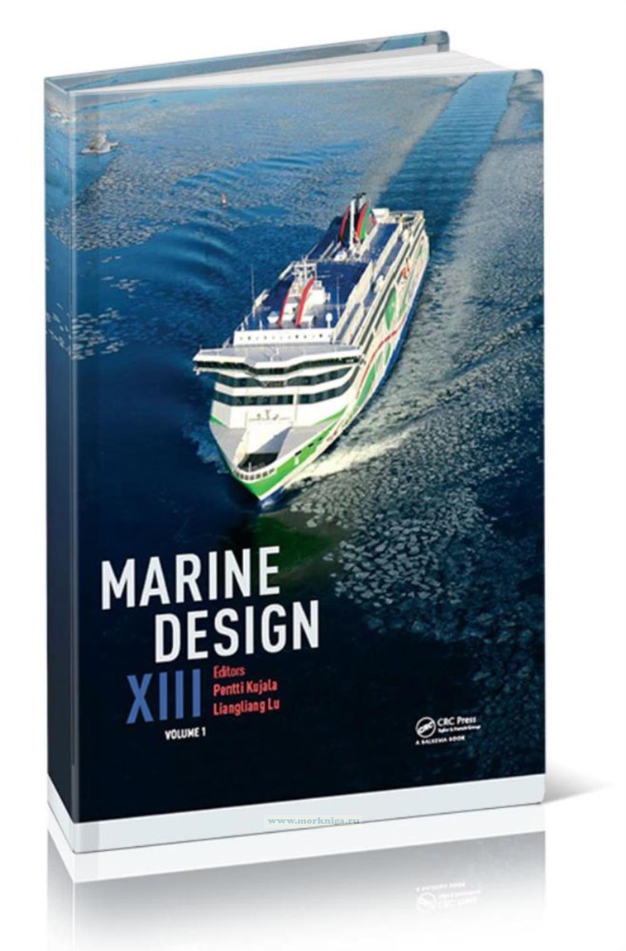 Marine Design XIII (Proceedings of the 13-th International marine design conference). Volume 1. Морской дизайн 13 (Материалы 13-й Международной морской дизайнерской конференции). Том 1