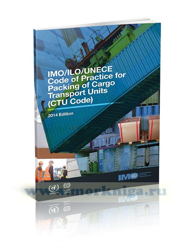 IMO/ILO/UNECE Code of Practice for Packing of Cargo Transport Units (CTU Code)