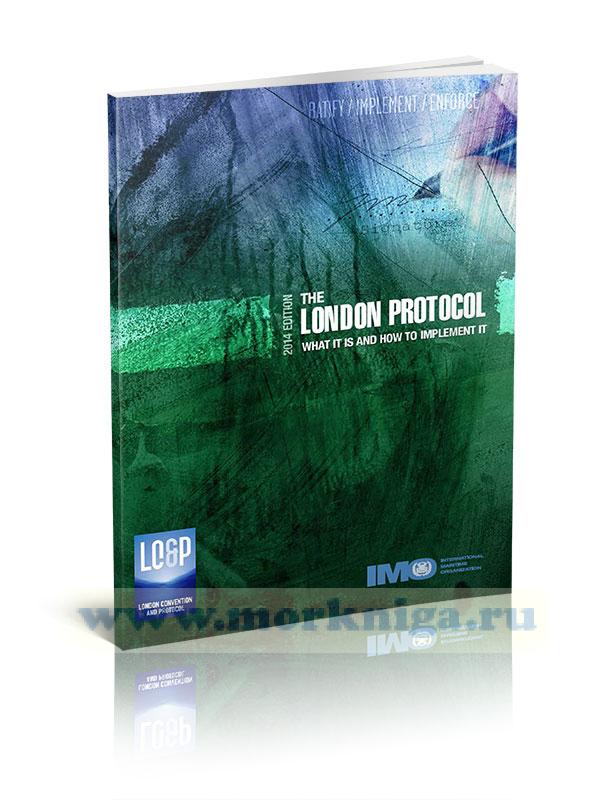 The London Protocol What it is and How to implement it. Лондонский Протокол, Что это и как осуществить его
