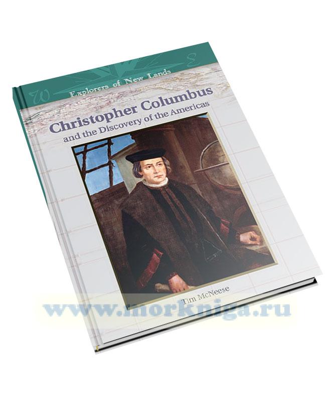 Christopher Columbus and the Discovery of the Americas/Христофор Колумб и открытие Америки