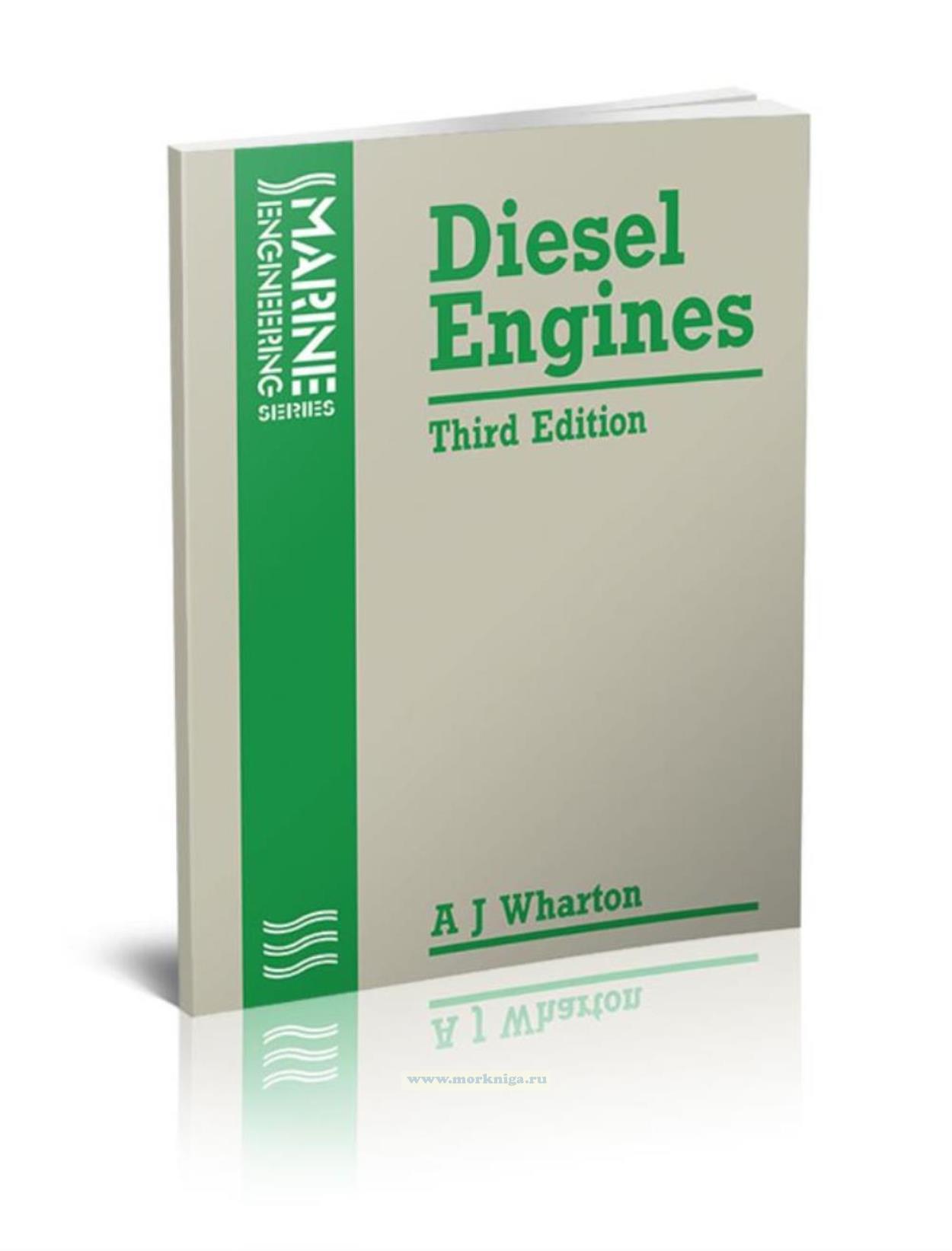Diesel Engines. Third edition/Дизельные двигатели