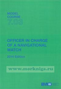 Officer in charge of a navigational watch. Model course 7.03