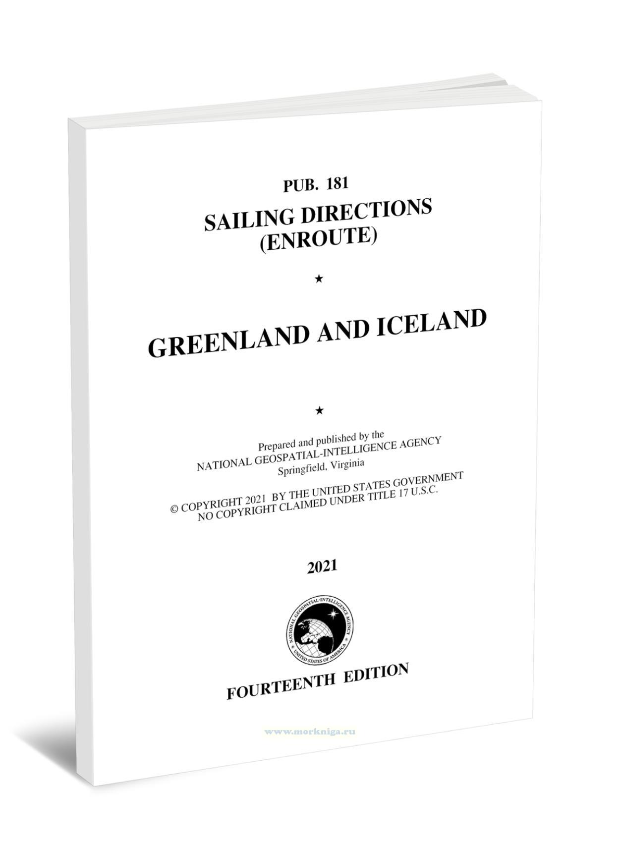 Pub. 181 Sailing Directions (Enroute). Greenland and Iceland (2021)/Лоция (маршрут). Гренландия и Исландия (2021)