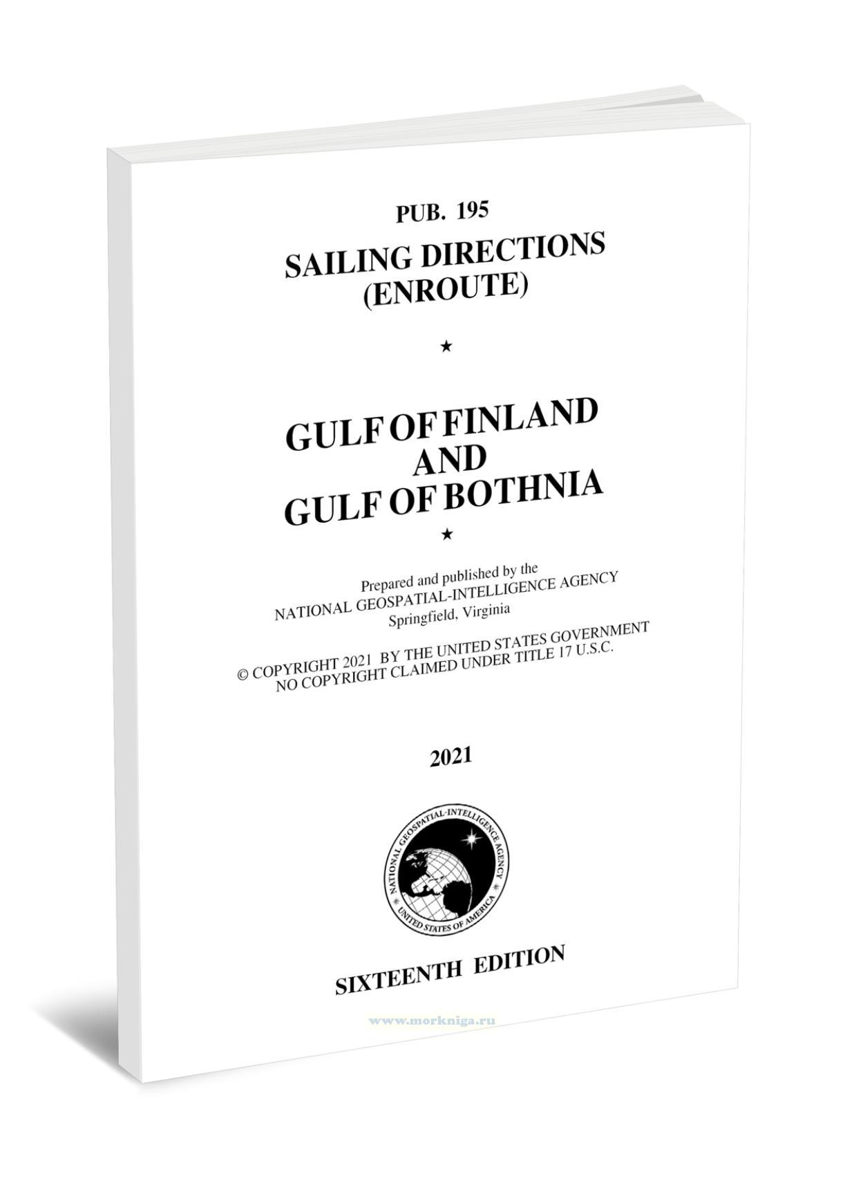 Pub. 195 Sailing Directions. (Enroute). Gulf of Finland and Gulf of Bothnia (2021)/Лоция (маршрут). Финский и Ботнический заливы (2021)
