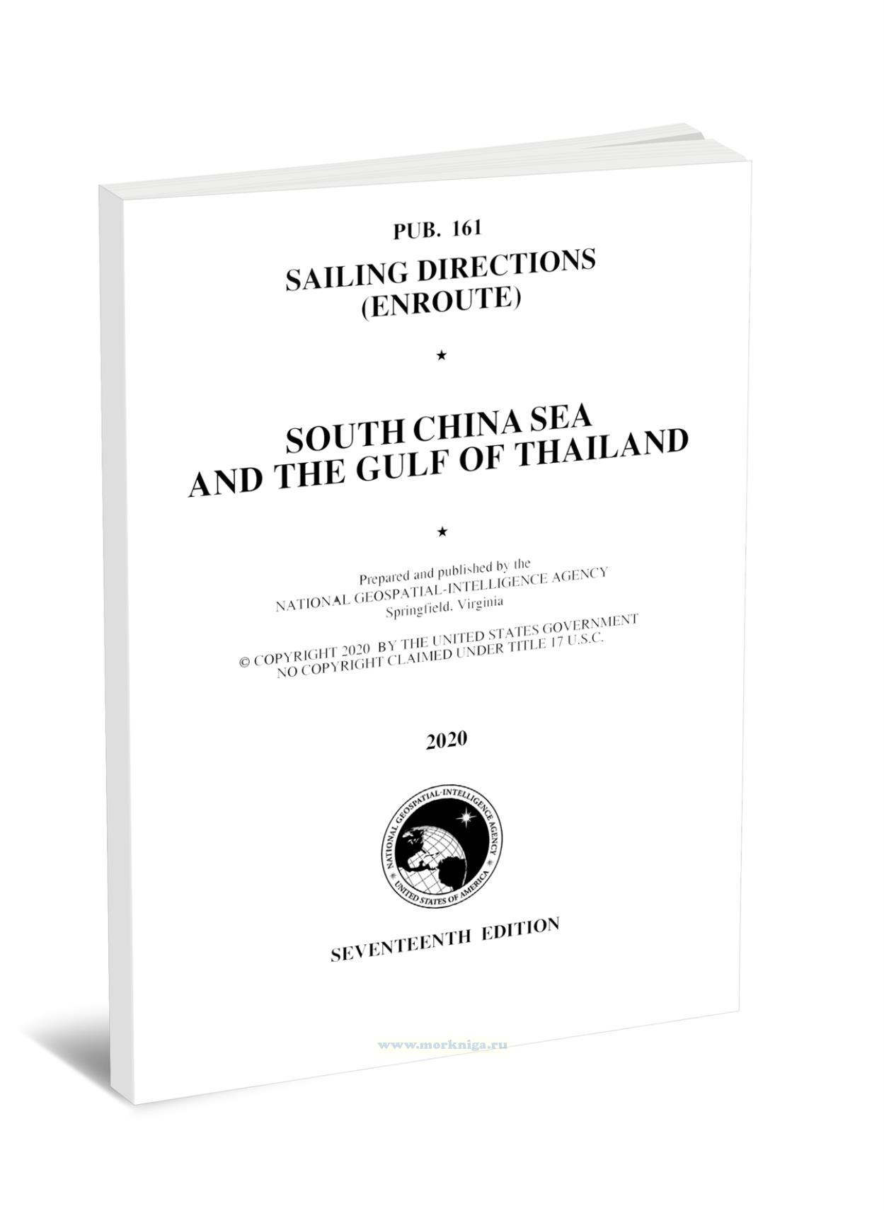 Pub. 161 Sailing Directions (Enroute). South China Sea and the Gulf of Thailand (2020)/Лоция (маршрут). Южно-Китайское море и Сиамский залив (2020)