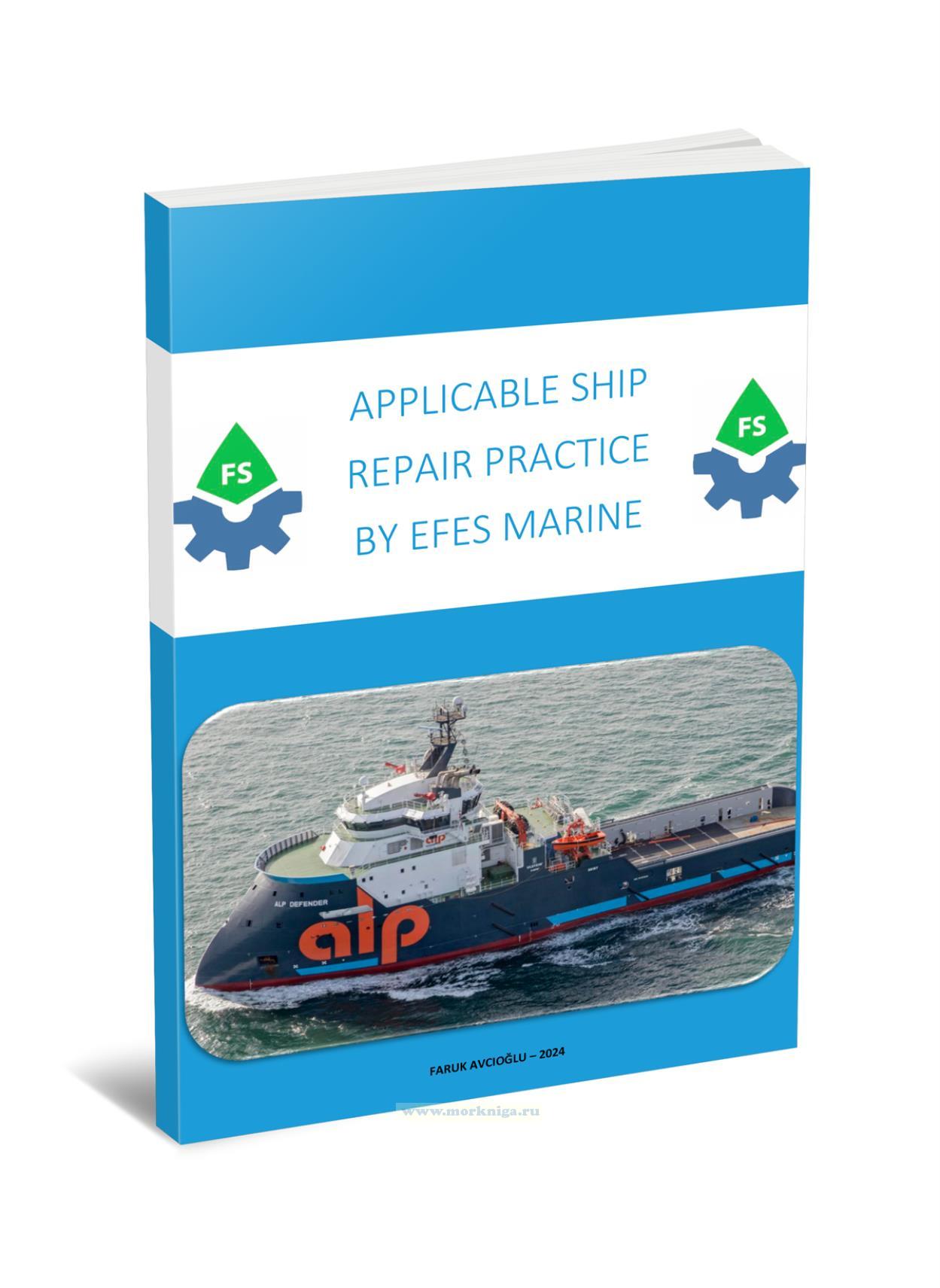 Applicable Ship Repair Practice by Efes Marine