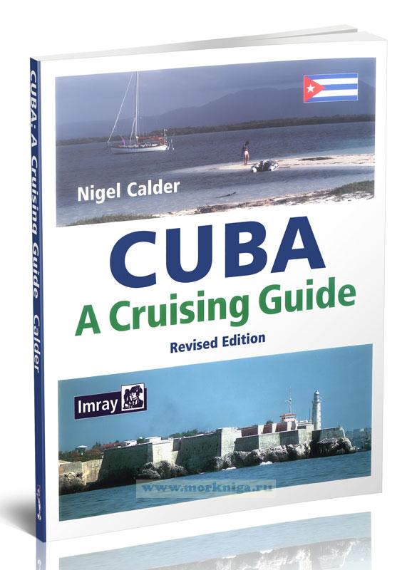 Cuba: A Cruising Guide/Куба: яхтенный путеводитель