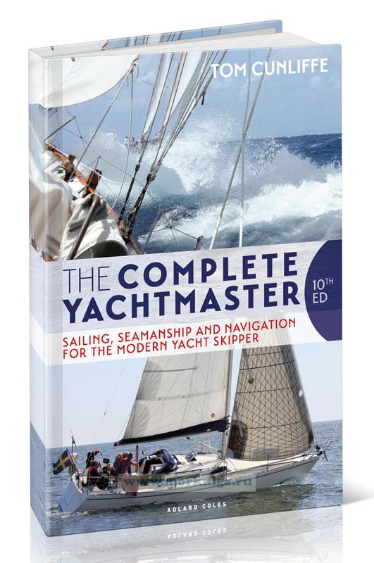 The Complete Yachtmaster/Полное руководство яхтсмена