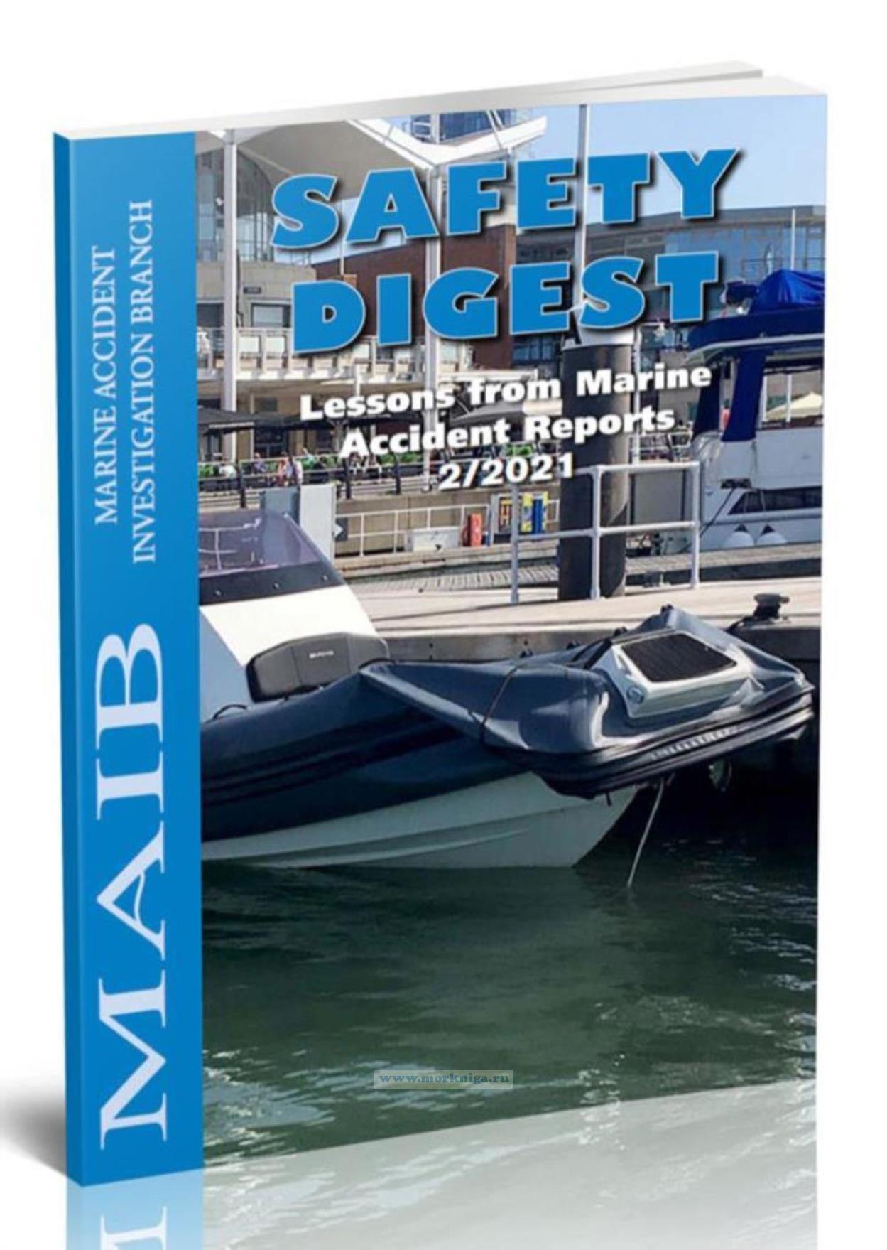 Safety digest Lessons from Marine Accident Reports/Сборник уроков по безопасности, извлеченных из отчетов о морских авариях 2/2021