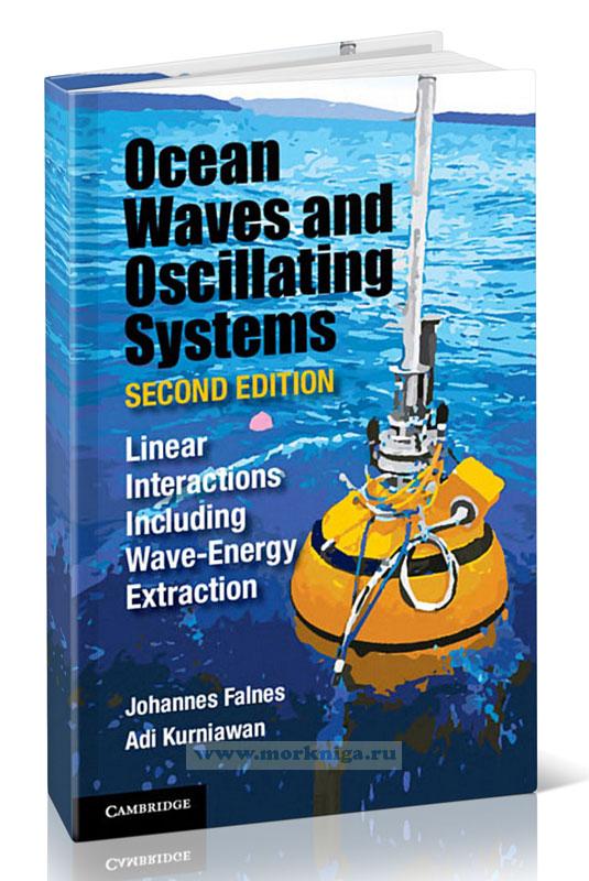 Ocean waves and oscillating systems. Linear interactions including wave-energy extraction/Океанские волны и колебательные системы. Линейные взаимодействия, включая извлечение волновой энергии