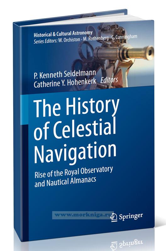 The history of celestial navigation. Rise of the Royal observatory and nautical almanacs/История мореходной астрономии. Расцвет Королевской обсерватории и морских альманахов
