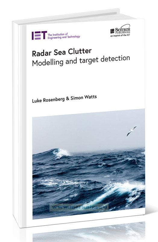 Radar Sea Clutter. Modelling and target detection/Радиолокационные помехи на море. Моделирование и обнаружение целей