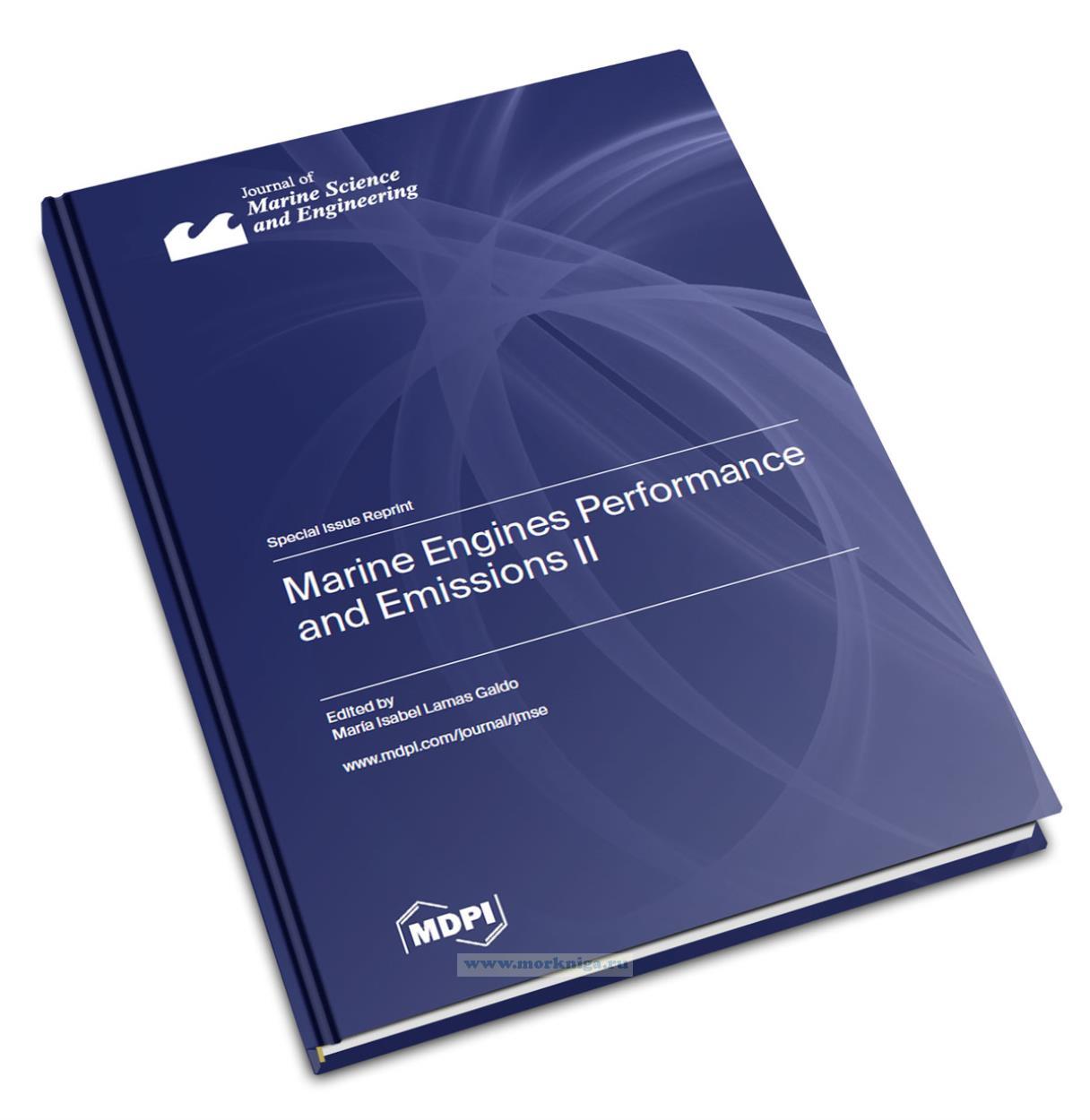 Marine Engines Performance and Emissions II/Эксплуатационные характеристики судовых двигателей и выбросы вредных веществ II