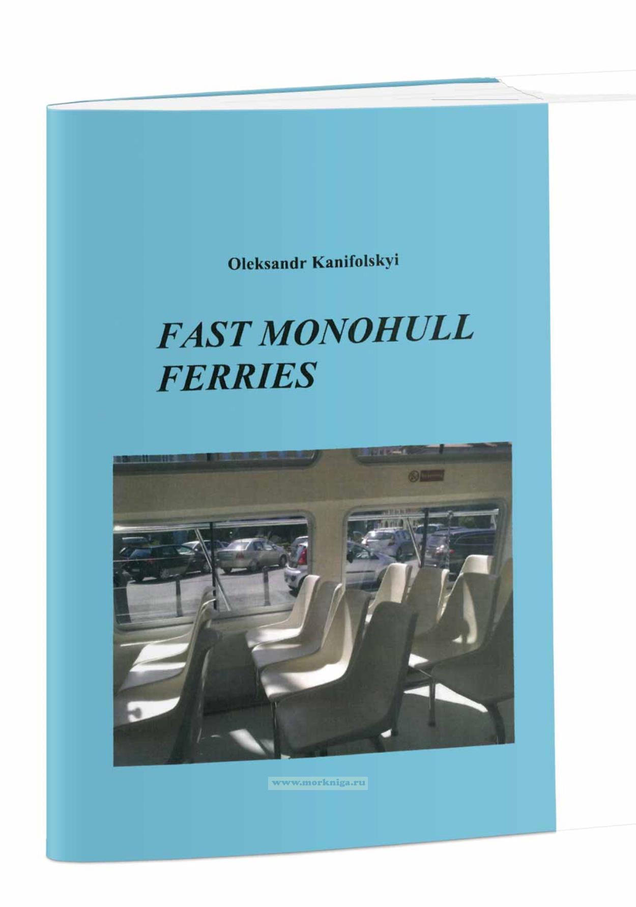 Fast monohull ferries