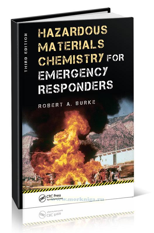 Hazardous Materials Chemistry for Emergency Responders/Работы аварийно-спасательных служб с опасными химическими веществами