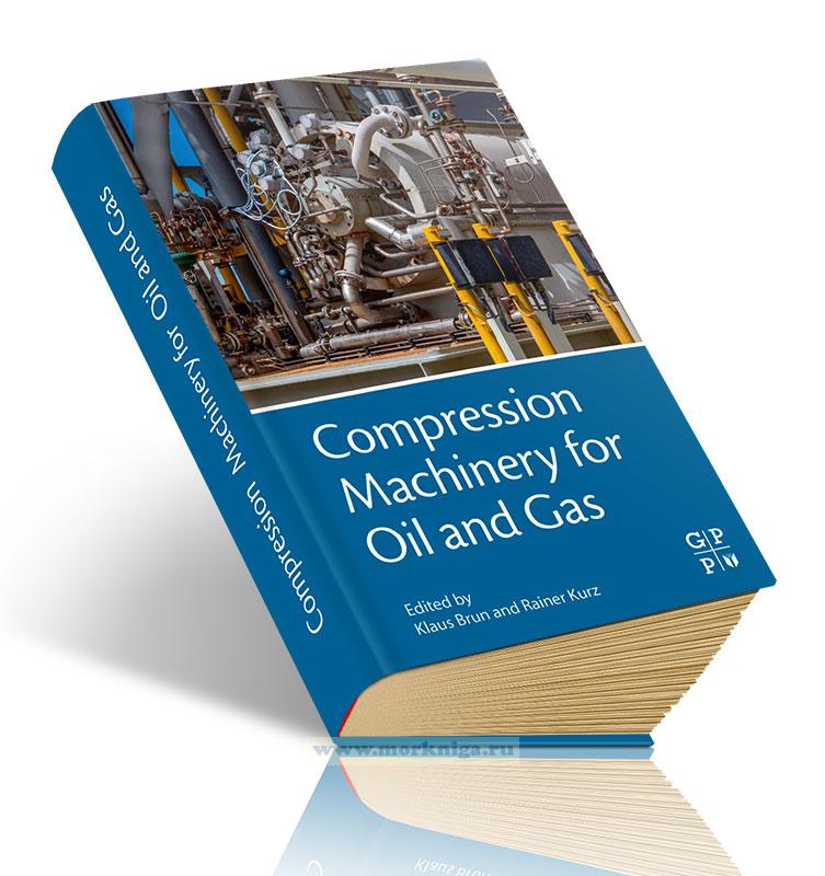 Compression Machinery for Oil and Gas/Компрессорное оборудование для нефтегазовой промышленности