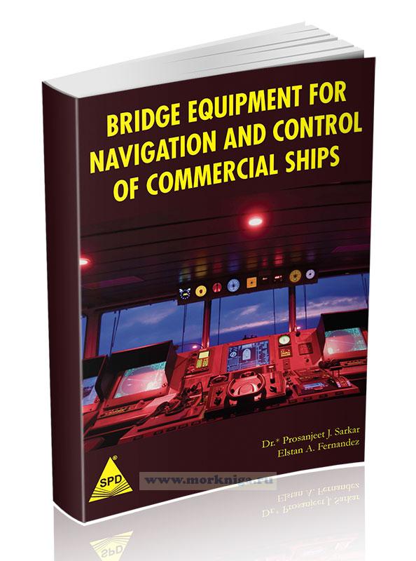 Bridge Equipment for Navigation and Control of Commercial Ships/Оборудование мостика для навигации и управления коммерческими судами