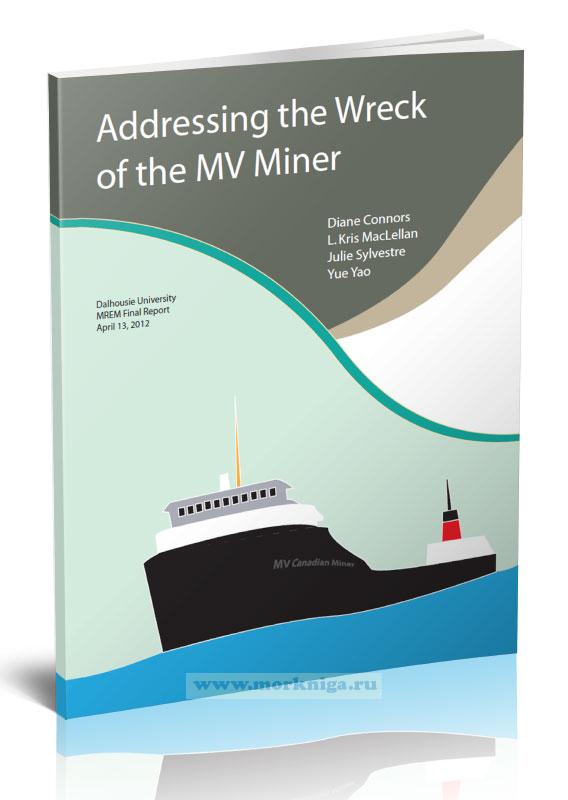Addressing the Wreck of the MV Miner/Крушение канадского лейкера MV Miner