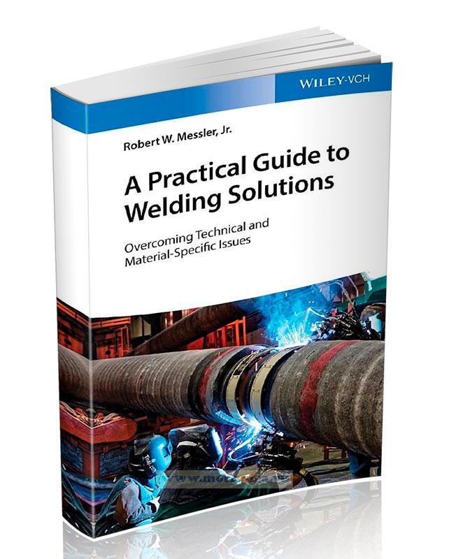 A Practical Guide to Welding Solutions/Практическое руководство по решению проблем сварочного производства