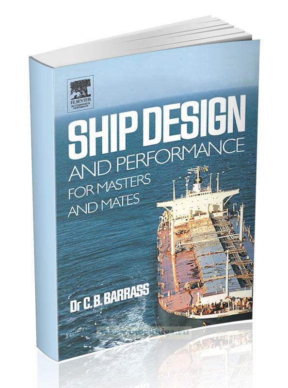 Ship Design and Performance for Masters and Mates/Конструкция и эксплуатационные характеристики судна для капитанов и помощников капитана