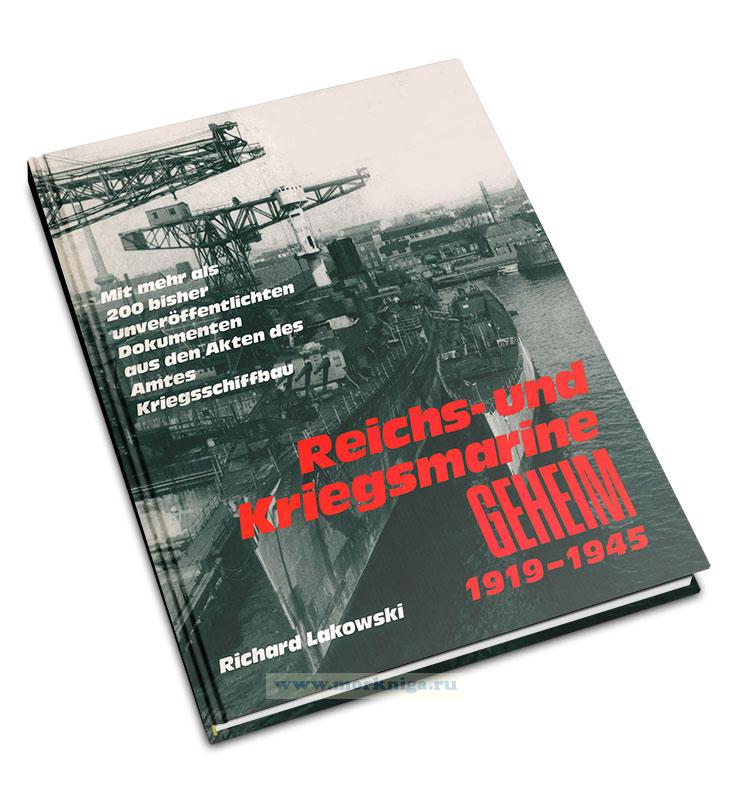 Reichs- und Kriegsmarine geheim 1919-1945