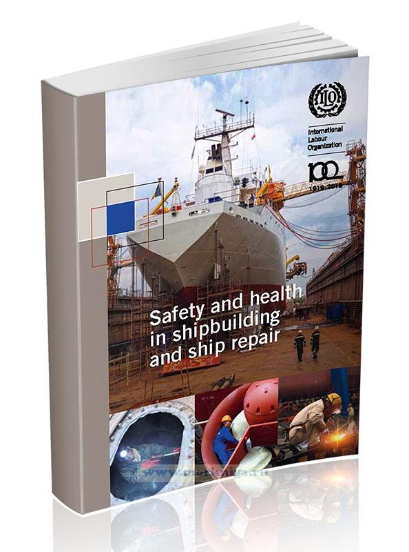 Safety and health in shipbuilding and ship repair/Безопасность и гигиена труда в судостроении и судоремонте