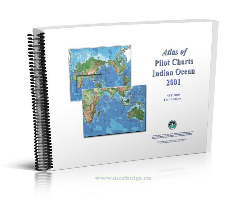Atlas of Pilot Charts Indian Ocean 2001 (Pub 109)/Атлас лоцманских карт Индийского океана 2001