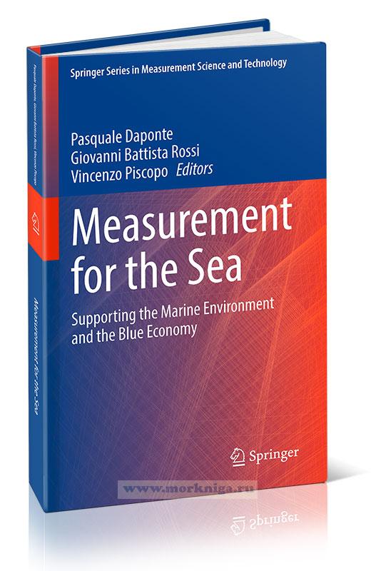 Measurement for the Sea. Supporting the Marine Environment and the Blue Economy/Система морских измерений. Поддержка морской среды и 