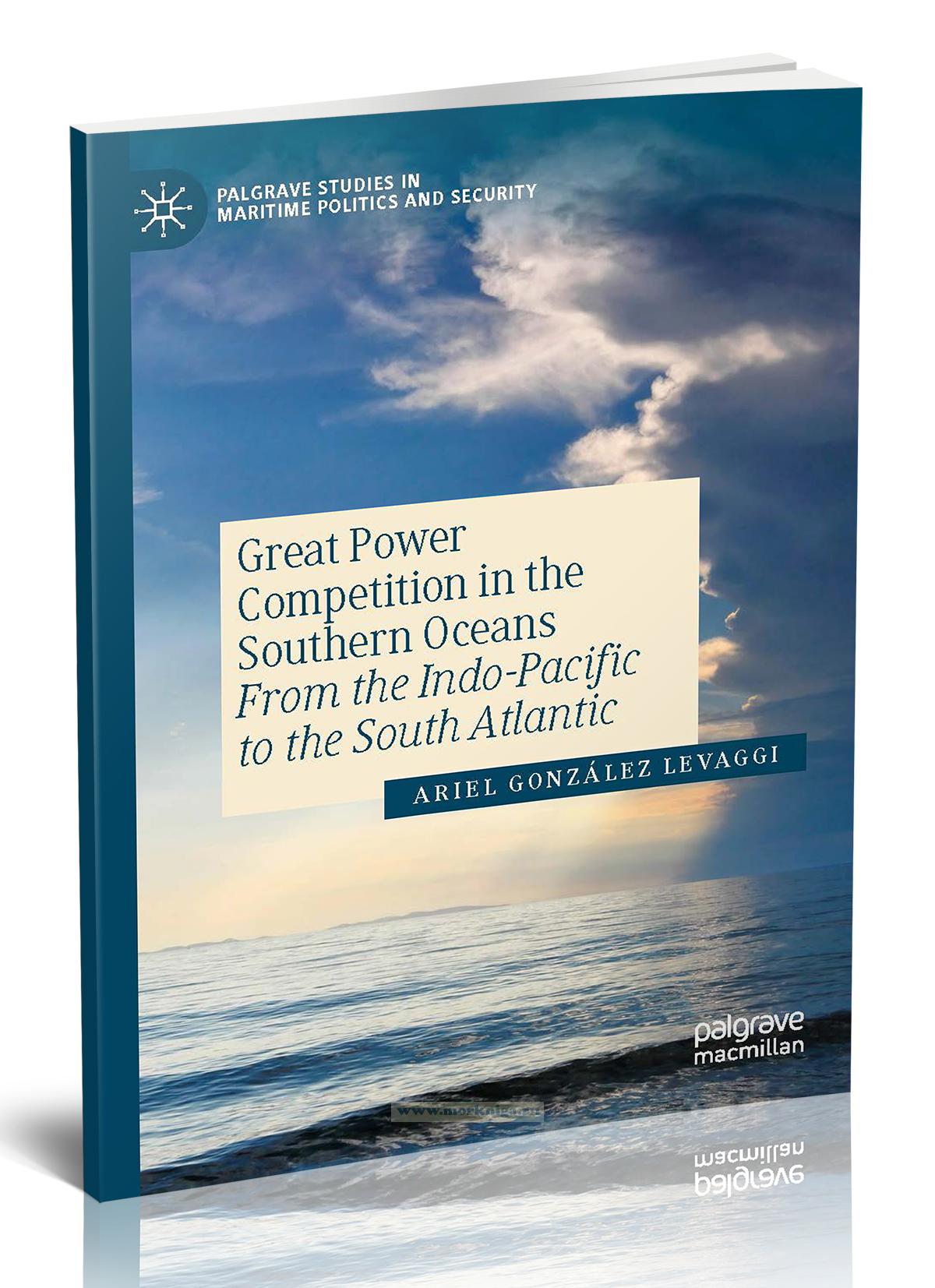 Great Power Competition in the Southern Oceans/Соперничество великих держав в Южных океанах