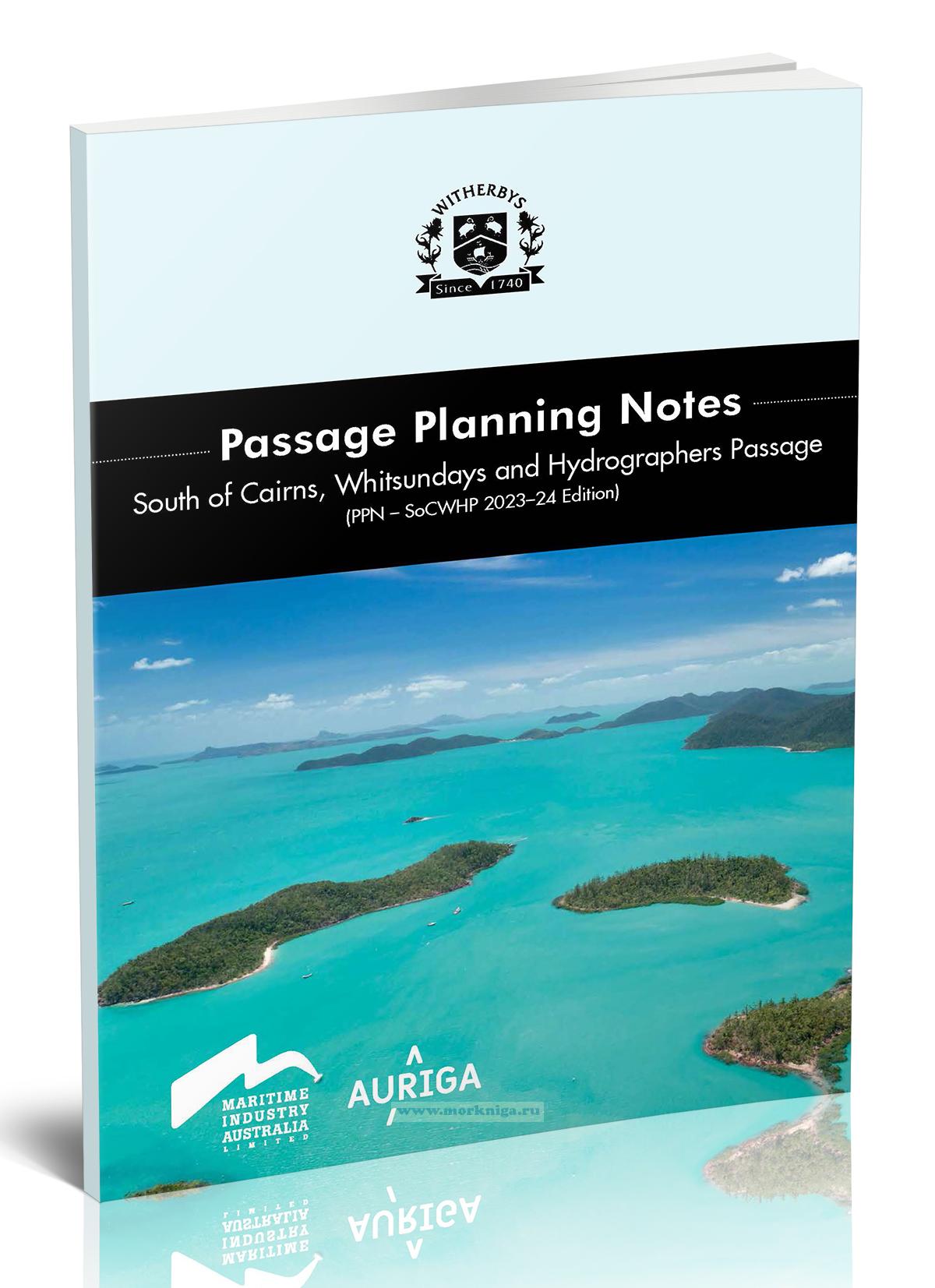Passage Planning Notes. South of Cairns, Whitsundays and Hydrographers Passage/Заметки по планированию перехода. К югу от Кэрнса, Уитсанди и пролива Гидрографов