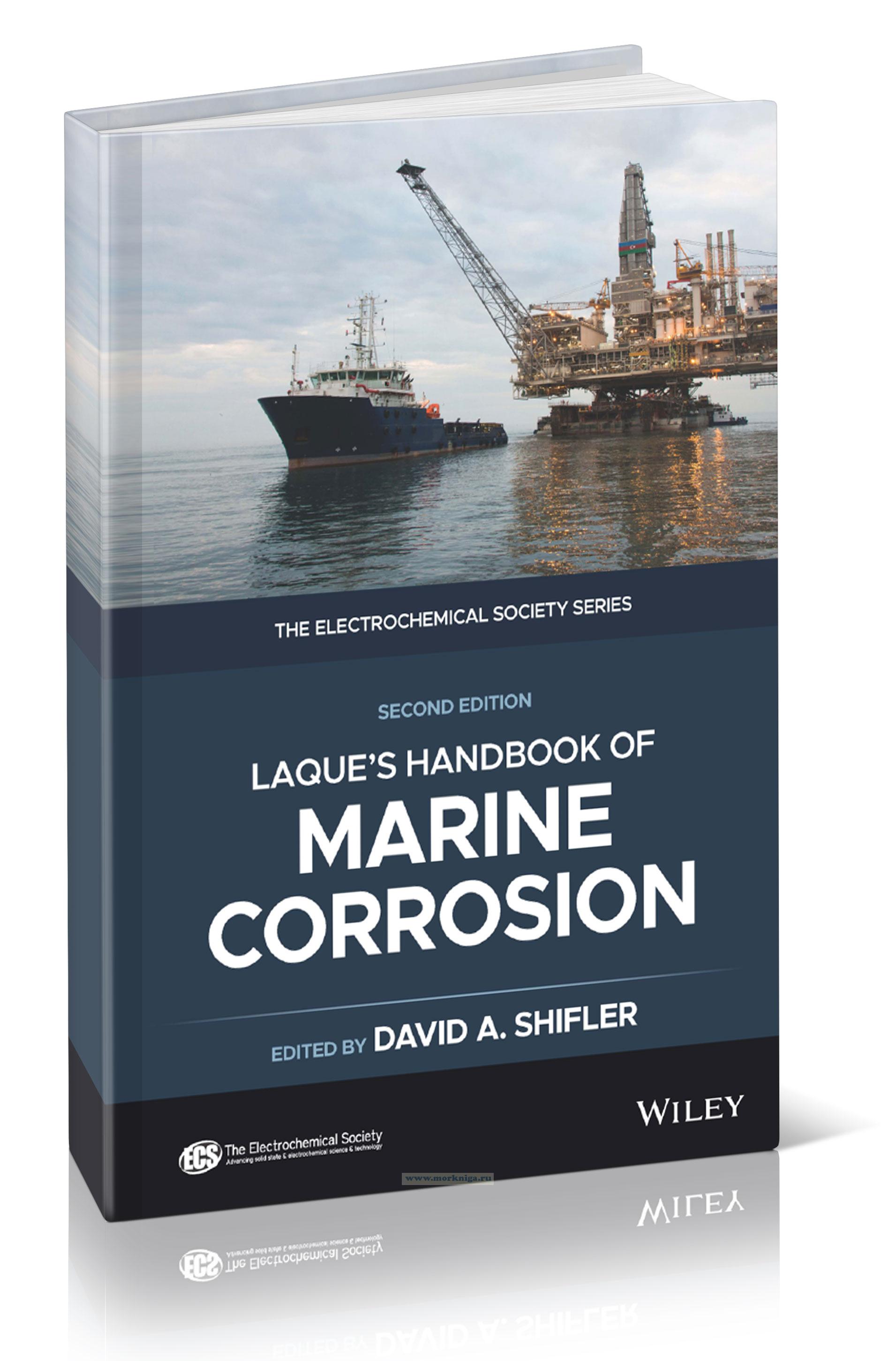 LaQue’s Handbook of Marine Corrosion/Справочник по морской коррозии