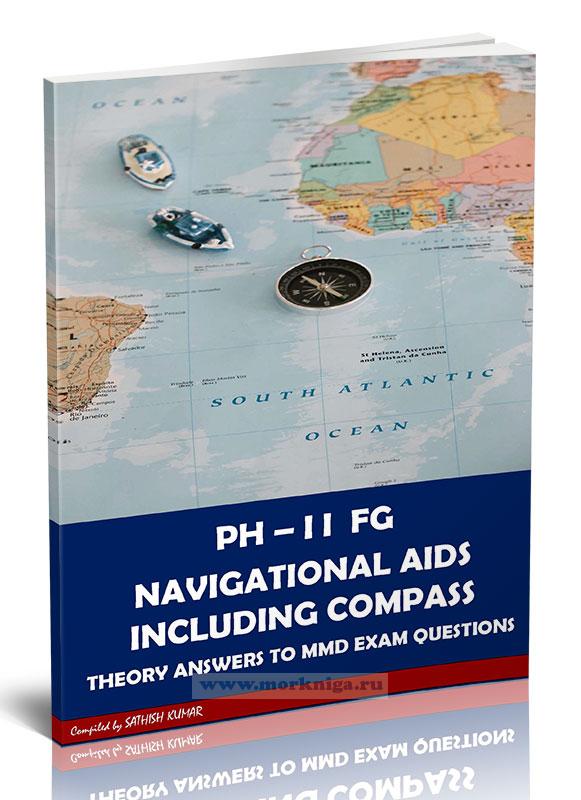 PH - II FG. Navigational aids including compass. Theory answers to mmd exam questions/Навигационные средства, включая компас. Теоретические ответы на экзаменационные вопросы PH-II FG MMD
